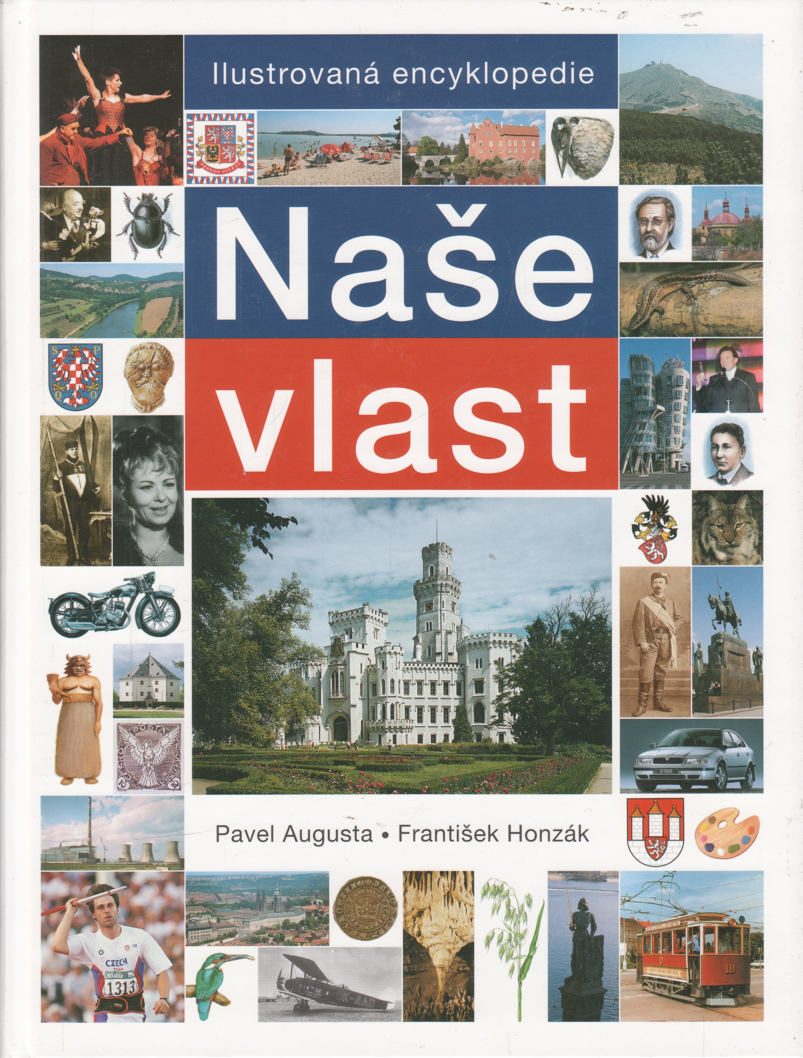Naše vlast / Pavel Augusta, František Honzák, 2009
