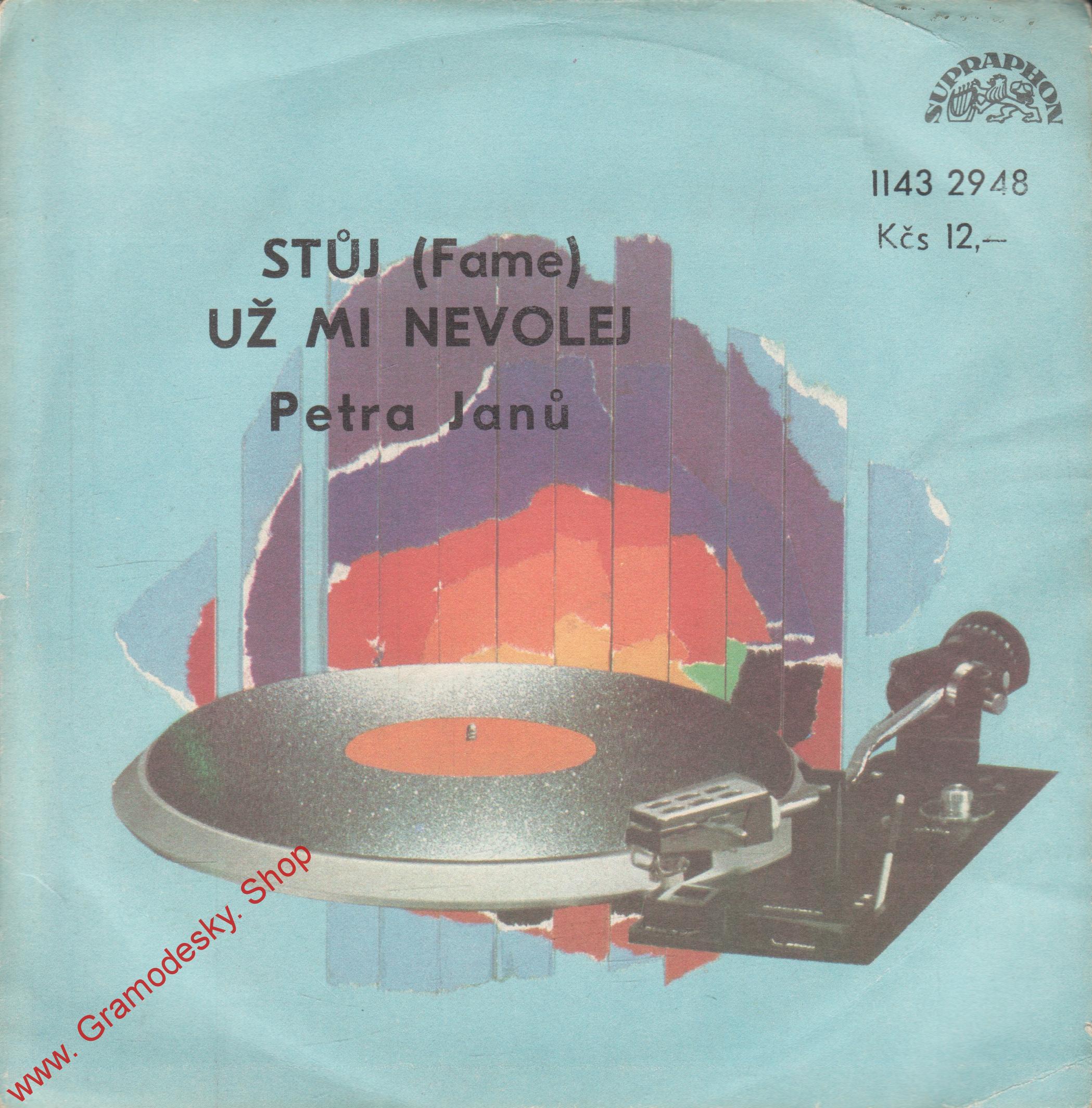 SP Petra Janů, Stůj, Už mi nevolej, 1984, 1143 2948