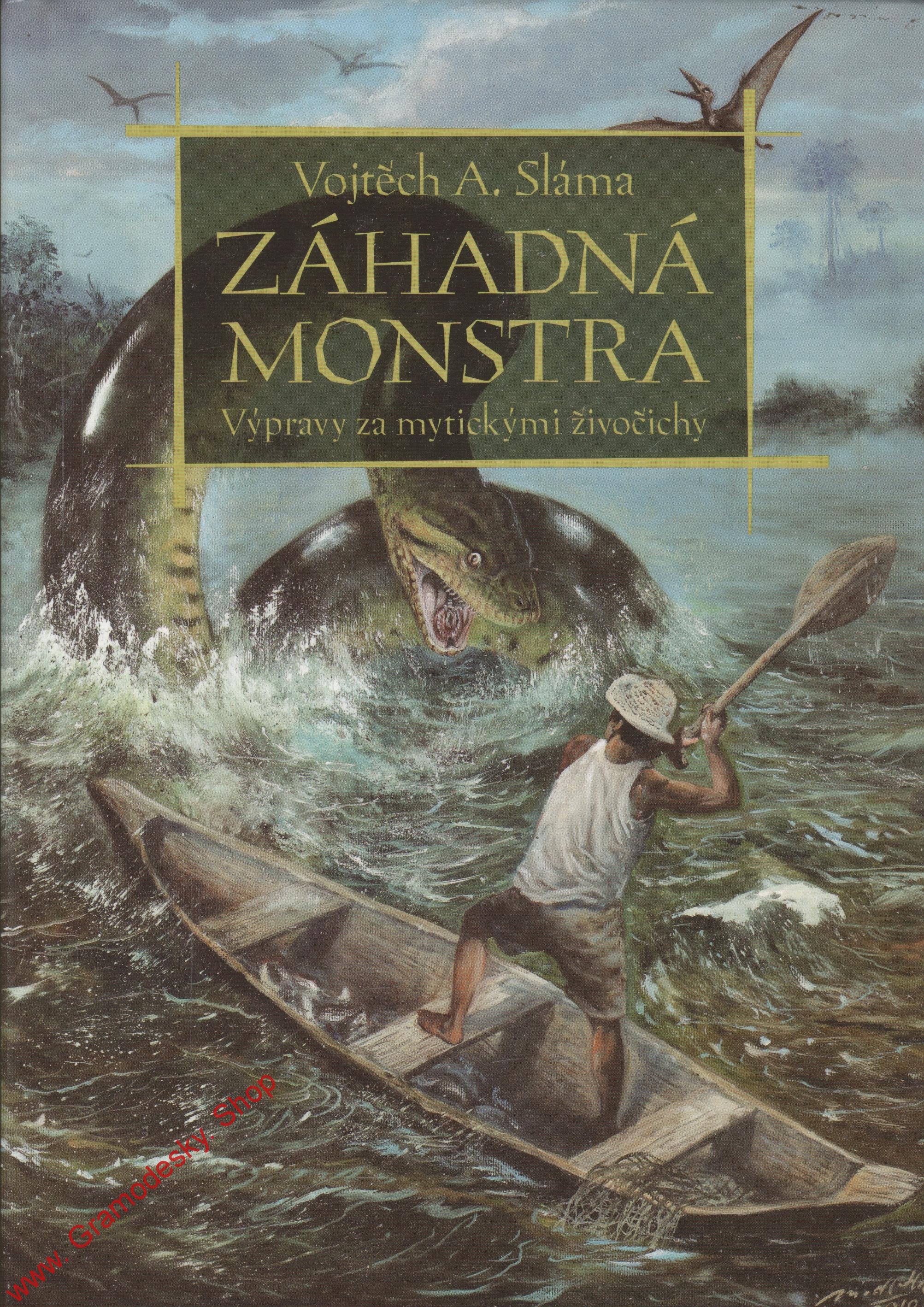 Záhadná monstra / Vojtěch A Sláma, 2011