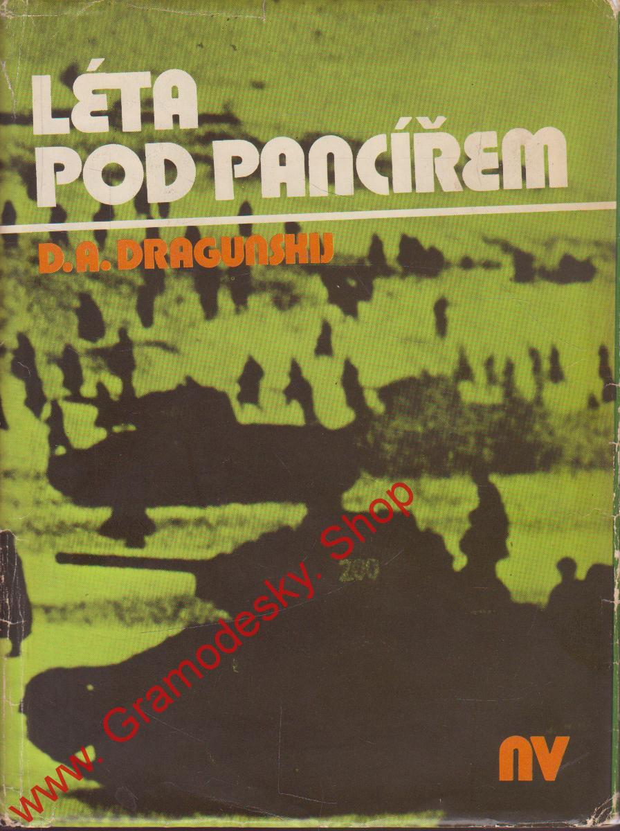 Léta pod pancířem / David Abramovič Dragunskij, 1979