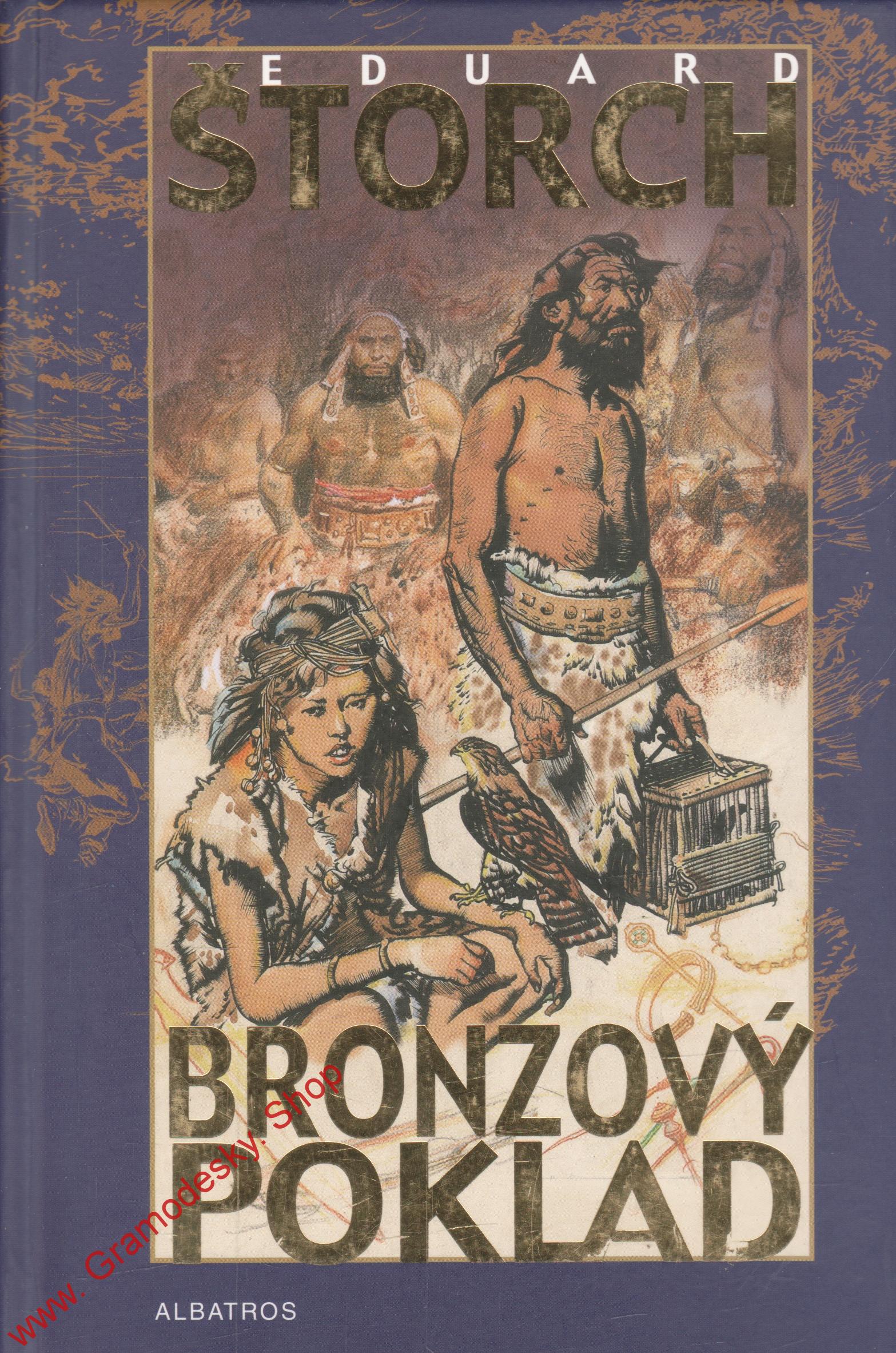 Bronzový poklad / Eduard Štorch, 2008