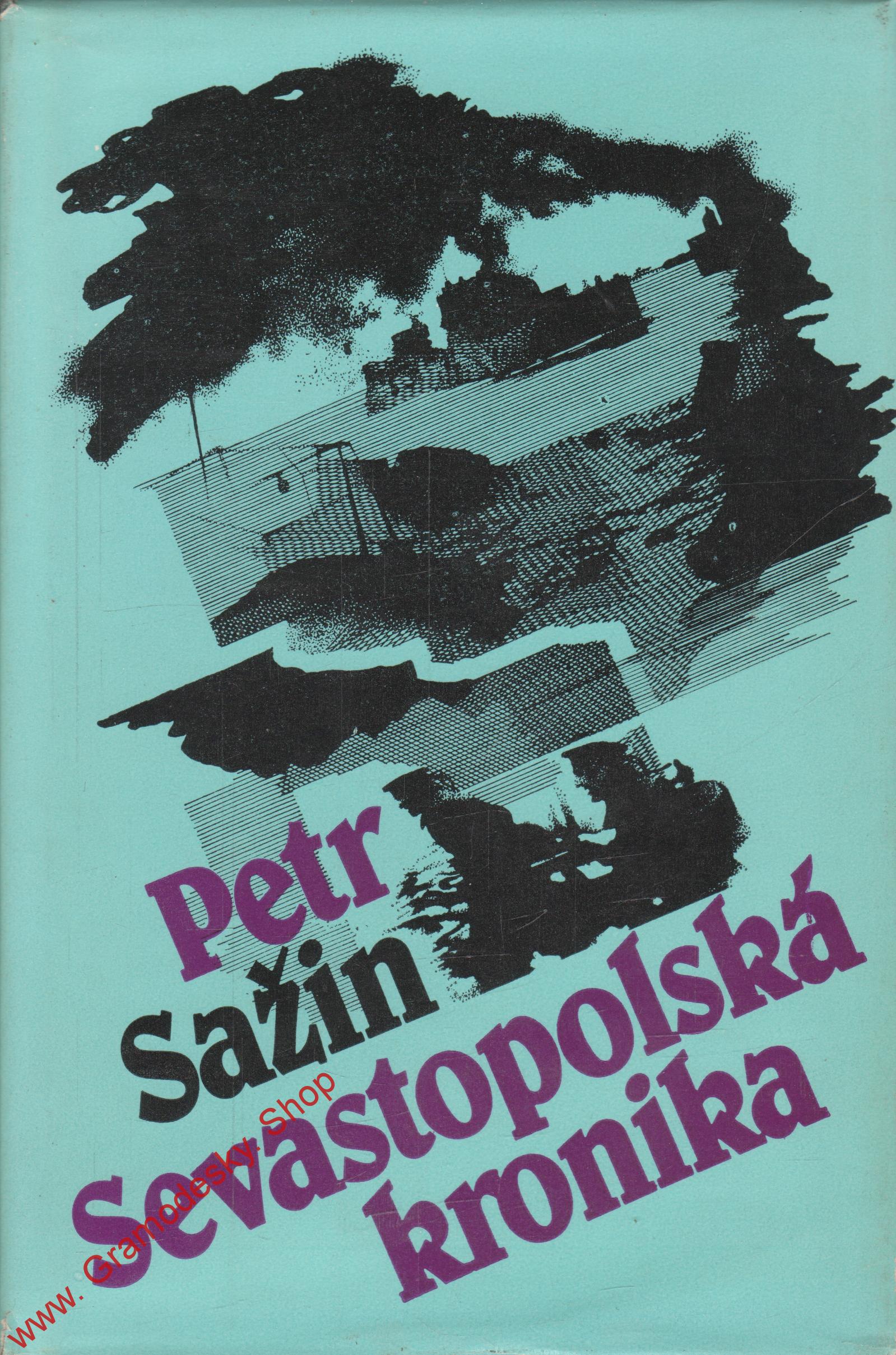 Sevastopolská kronika / Petr Sažin, 1984