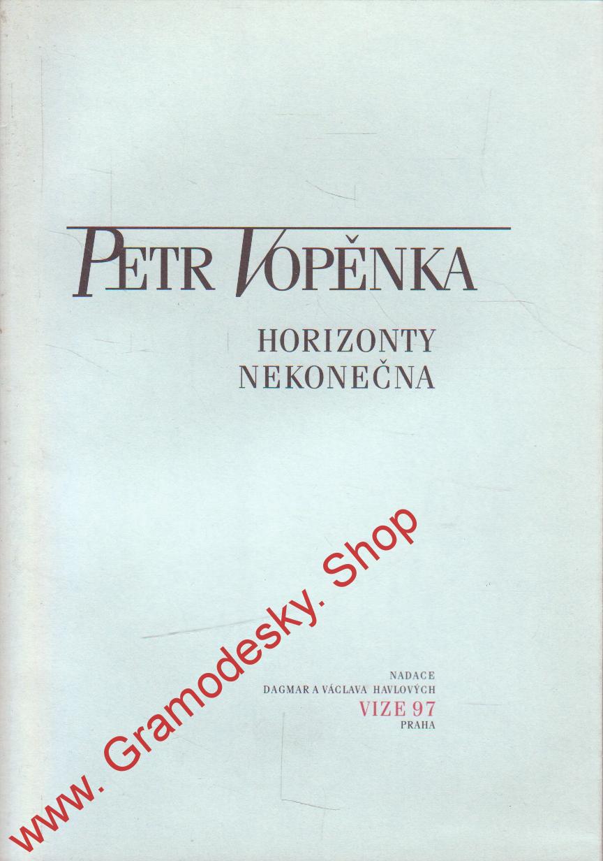 Horizonty nekonečna / Petr Vopěnka, 2004