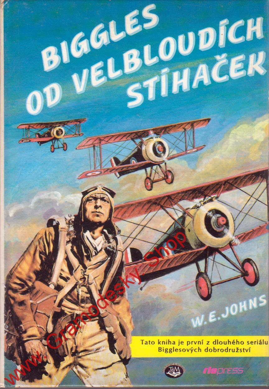 Biggles od velbloudích stíhaček / W. E. Johns, 1993