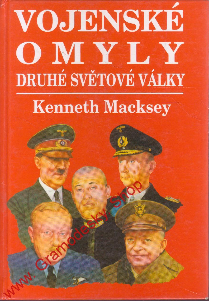 Vojenské omyly druhé světové války / Kenneth Macksey, 1987