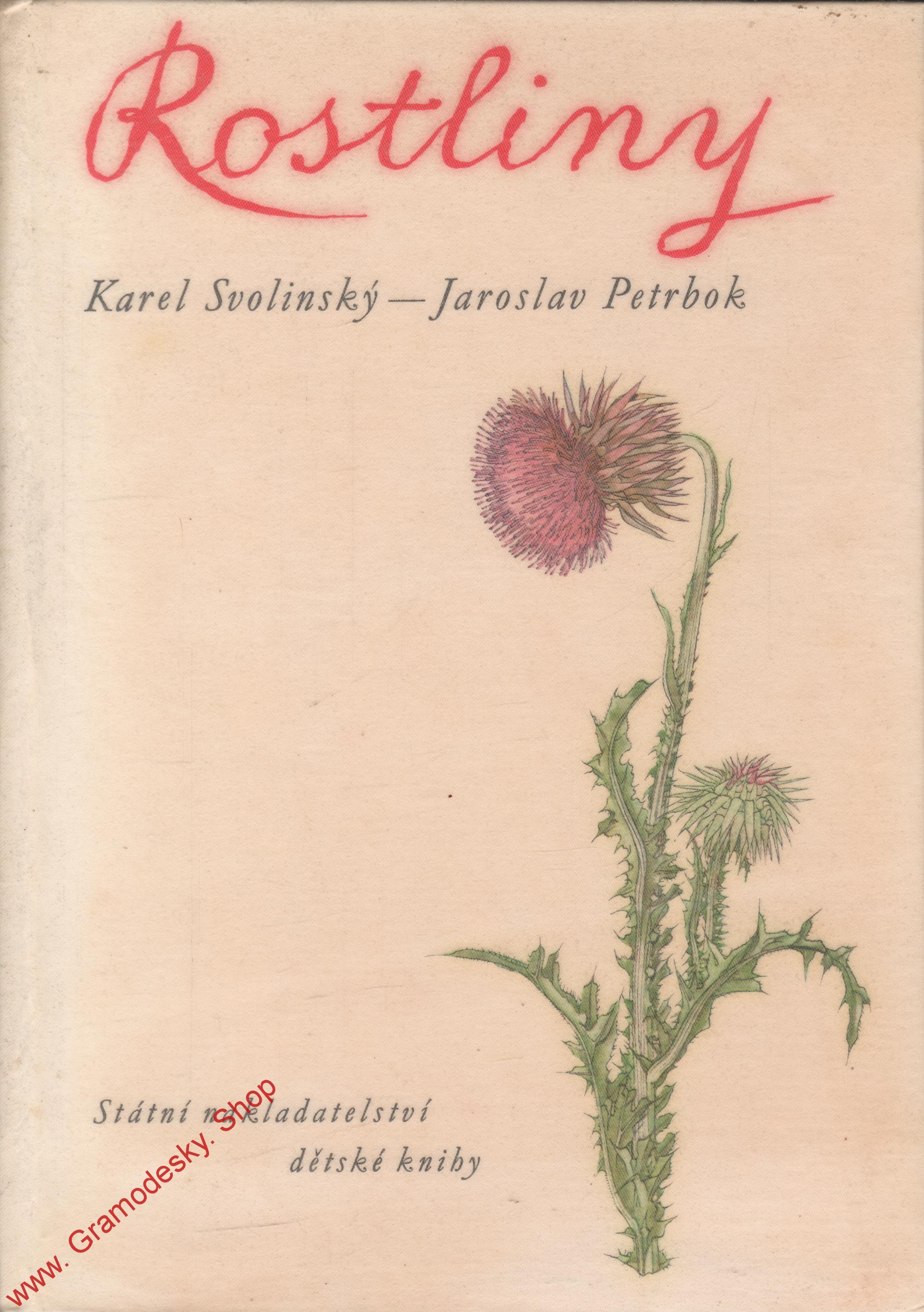 Rostliny / Karel Svolinský, Jaroslav Petrbok, 1960