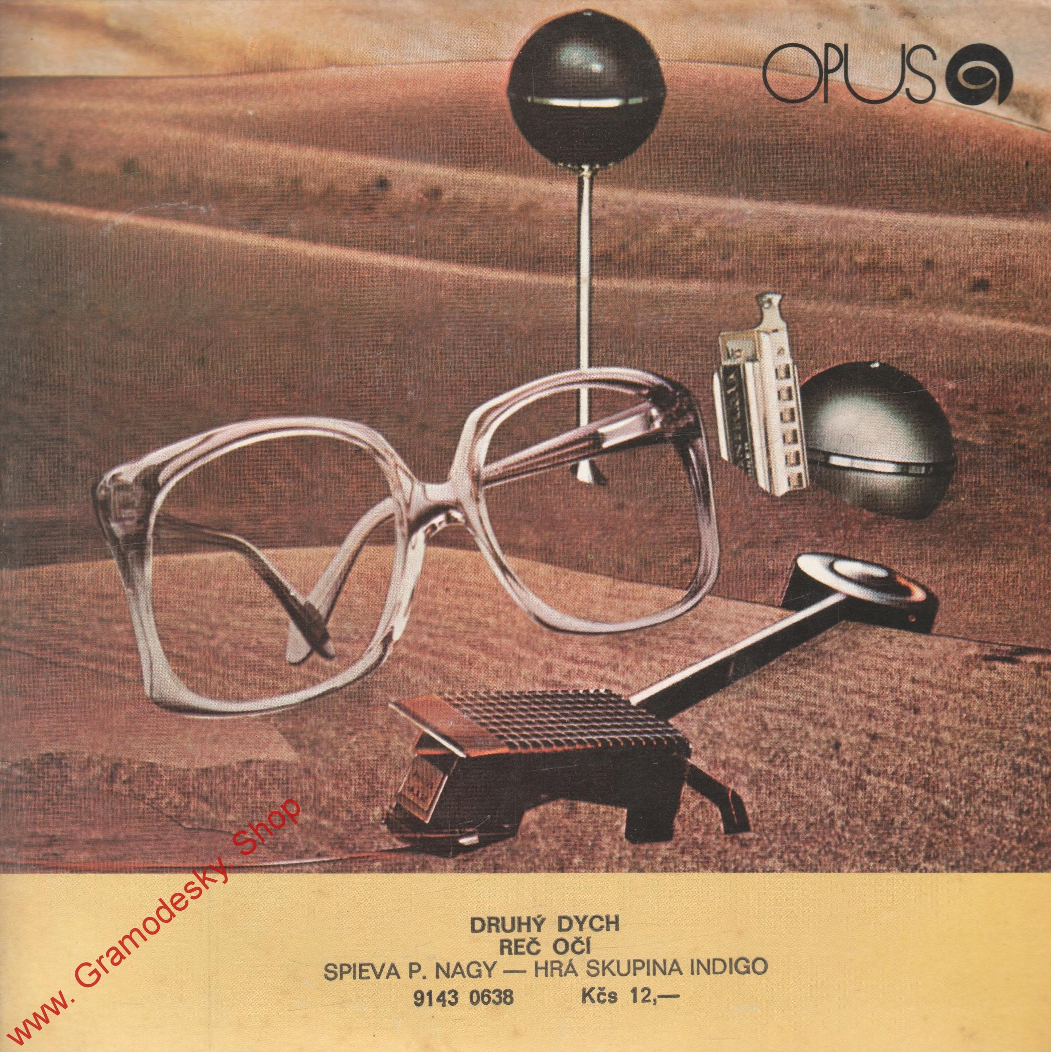 SP Peter Nagy, Druhý dych, Reč očí, Indigo, 1985 Opus