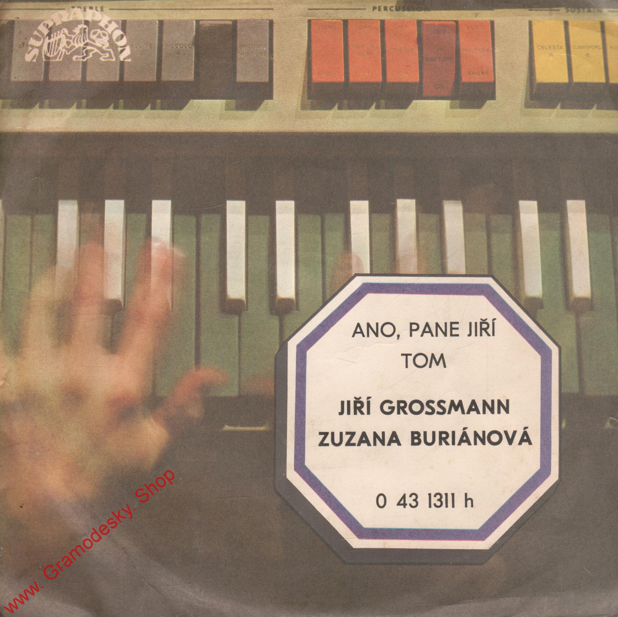 SP Jiří Grossmann, Zuzana Buriánová, Ano, pane Jiří, Tom, 1972, 0 43 1311 H