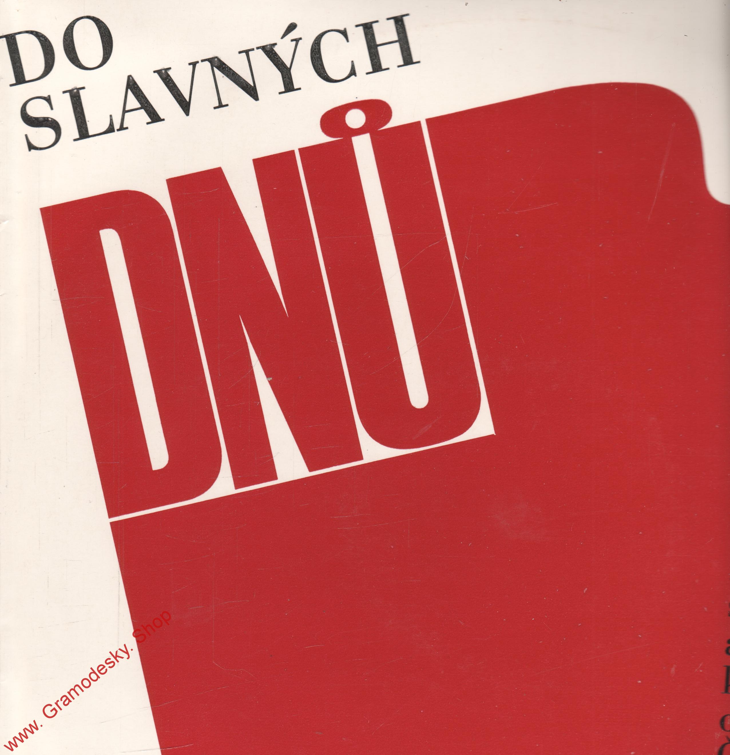 LP Do slavných dnů, Hudební a literární díla ke slavnostním shromážděním... 1975