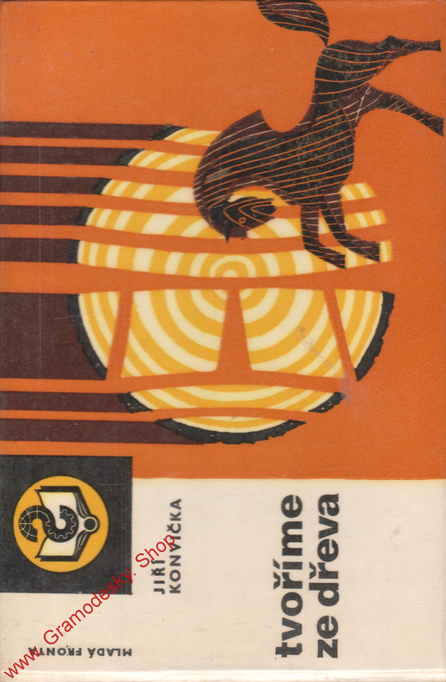 Tvoříme ze dřeva / Jiří Konvička, 1973