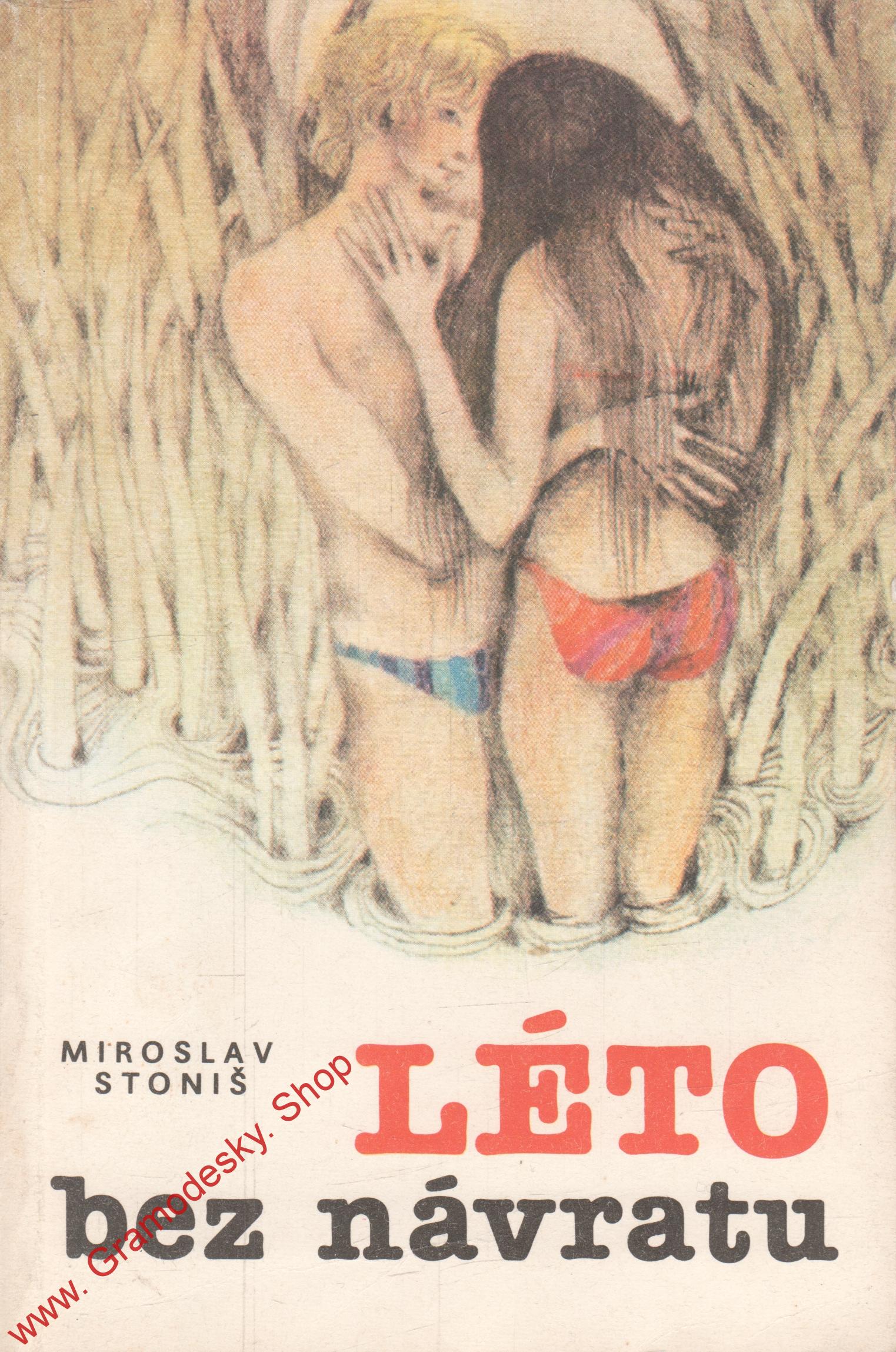 Léto bez návratu / Miroslav Stoniš, 1988