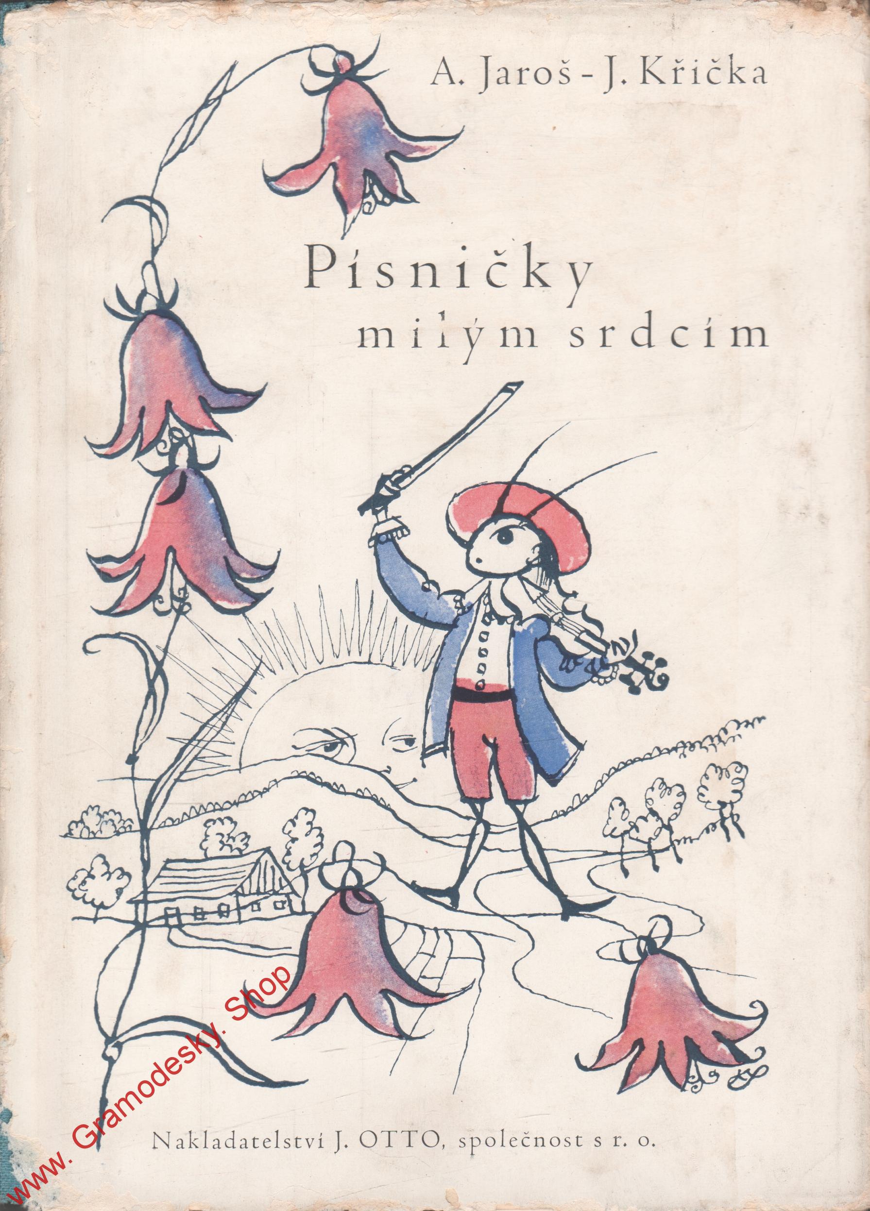 Písničky milým srdcím / A. Jaroš, J. Křička, 1943