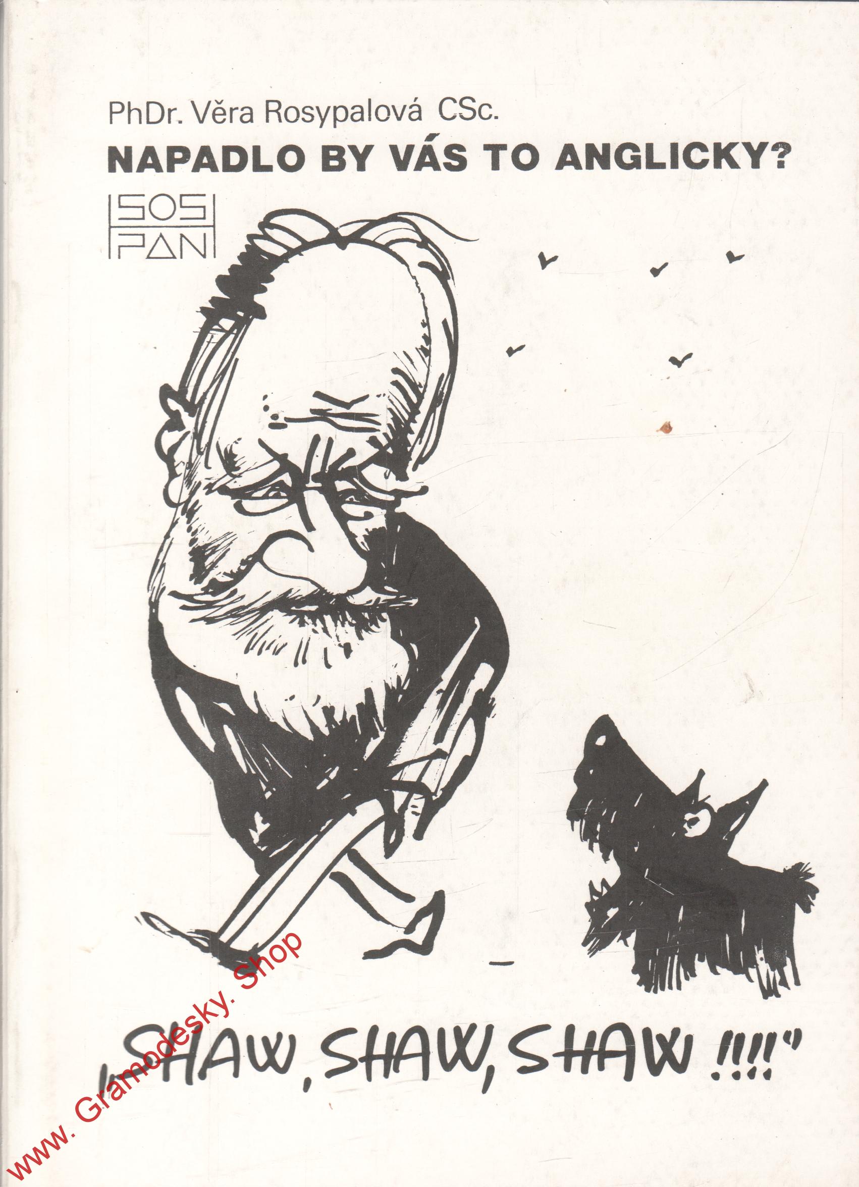 Napadlo by vás to anglicky, / PhDr. Věra Rosypalová CSc., 1990