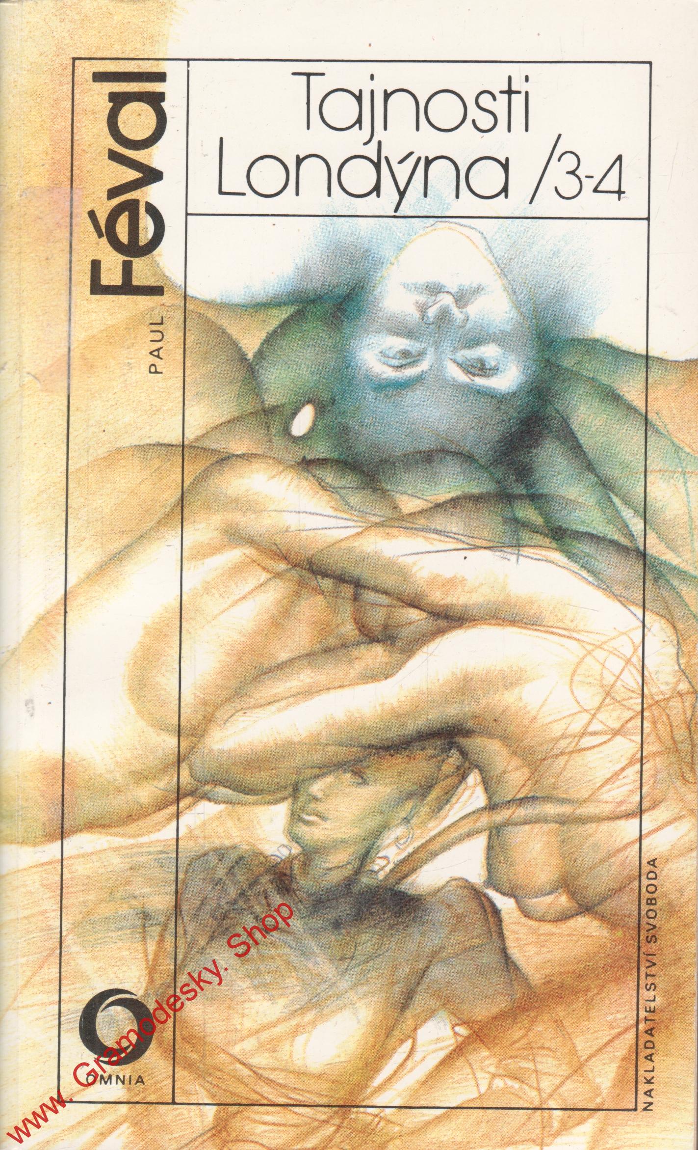 Tajnosti Londýna 2 díl. (3. a 4. část) / Paul Féval, 1989