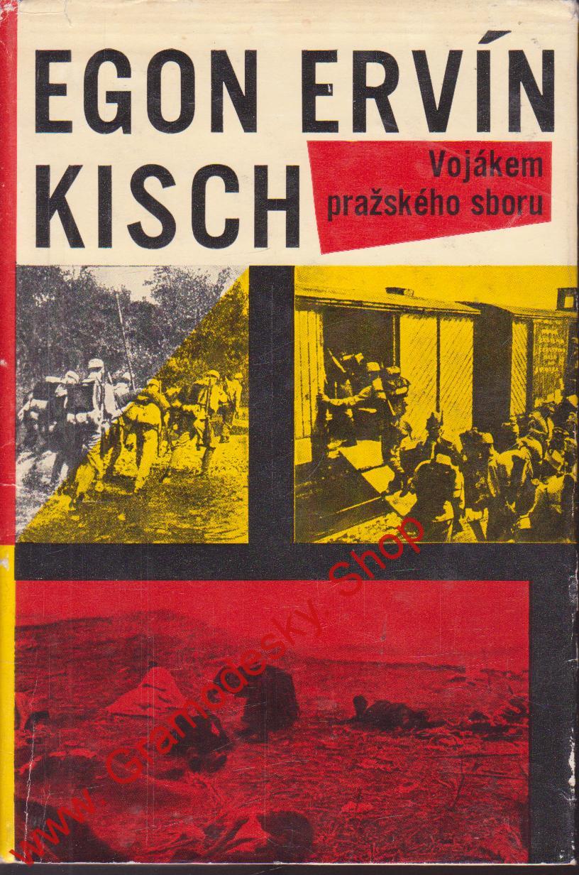 Vojákem pražského sboru / Egon Ervín Kisch, 1965