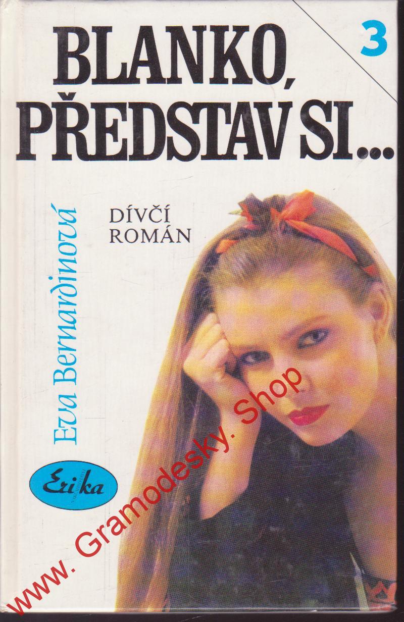 Blanko, představ si 3 / Eva Bernardinová, 1995