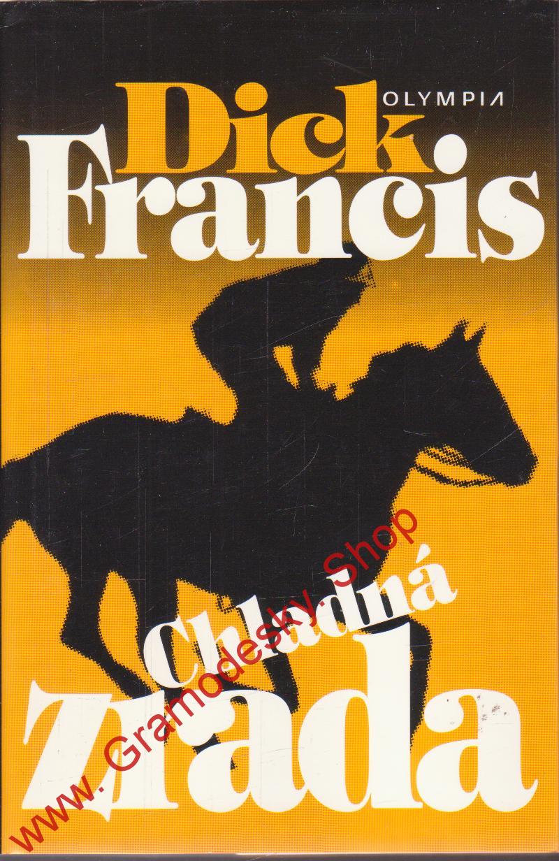 Chladná zrada / Dick Francis, 1998