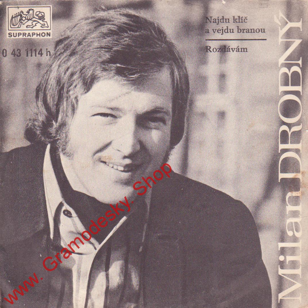 SP Milan Drobný, 1970 Najdu klíč a vejdu branou, Rozdávám