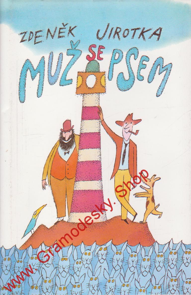 Muž se psem / Zdeněk Jirotka, 1999