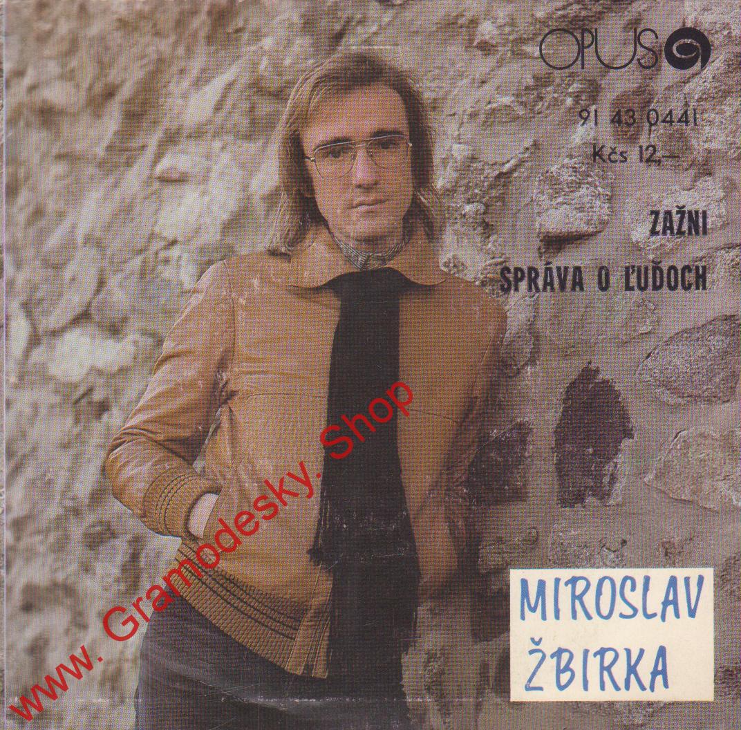 SP Miroslav Žbirka, Zažni, Správa o ľuďoch, 91 43 0441 Opus