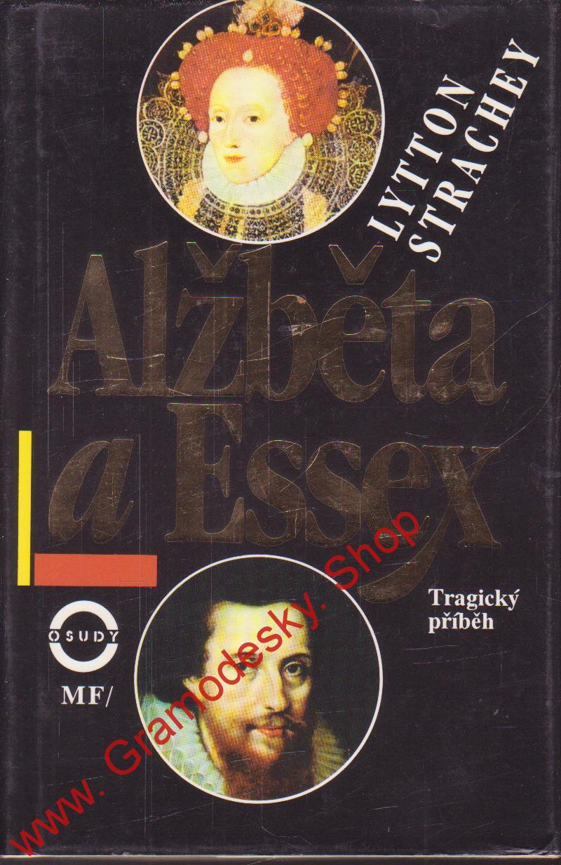 Alžběta a Essex / Lytton Strachey, 1994