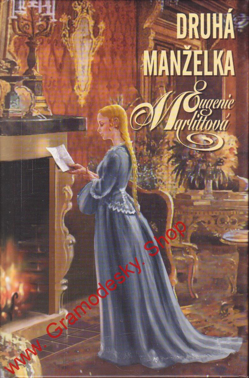 Druhá manželka / Eugenie Marlittová, 2002