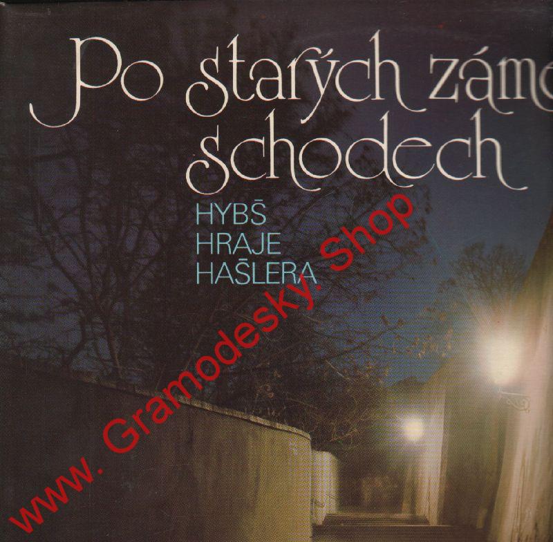 LP Po starých zámeckých schodech, Karel Hašler, 1981, 1119 2726 H