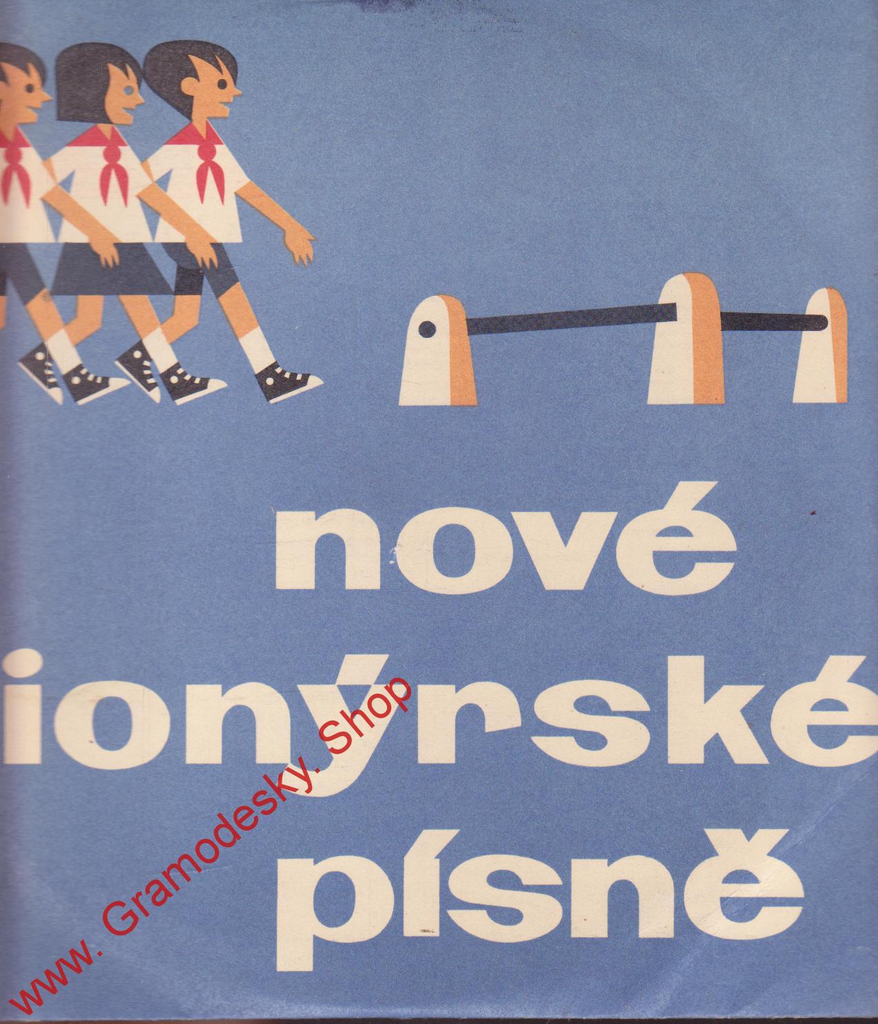 EP Nové pionýrské písně, 1964  rarita DM 10155 školní řada