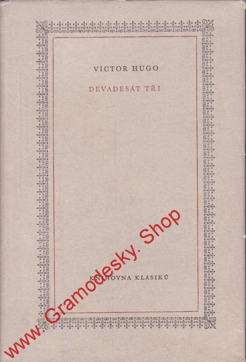 Devadesát tři / Viktoe Hugo, 1953