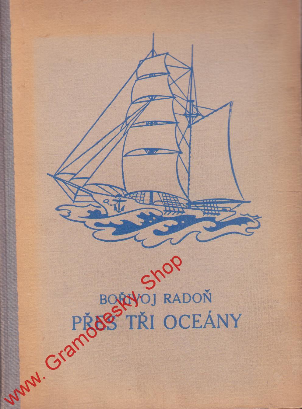 Přes tři oceány / Bořivoj Radoň 1948 il. František Procházka