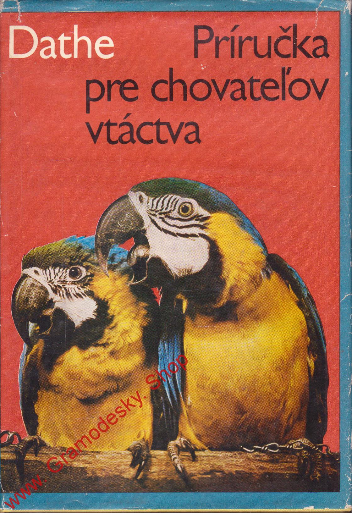 Príručka pre chovateľov vtáctva / Heinrich Dathe, 1978