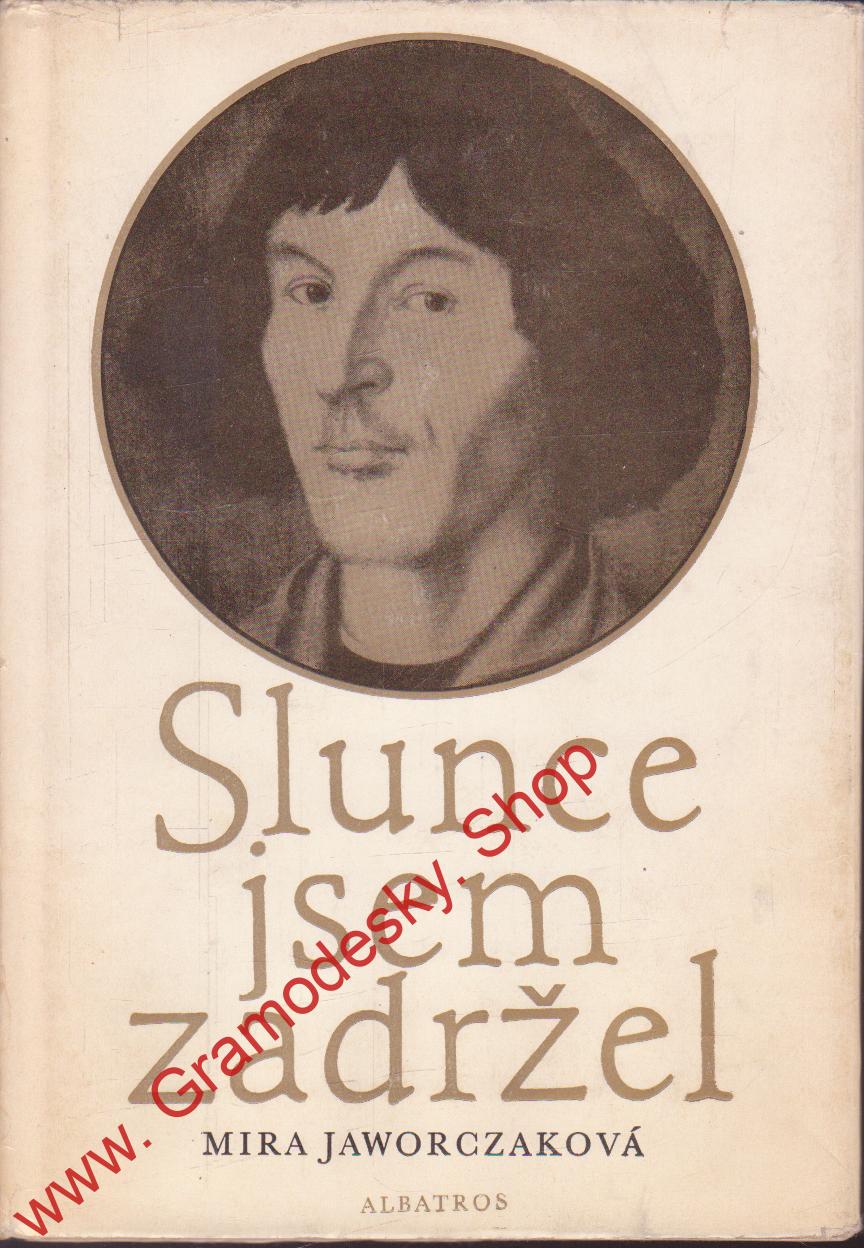 Slunce jsem zadržel / Mira Jaworczaková, 1976