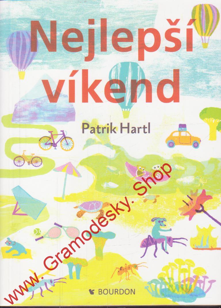 Nejlepší víkend / Patrik Hartl, 2018