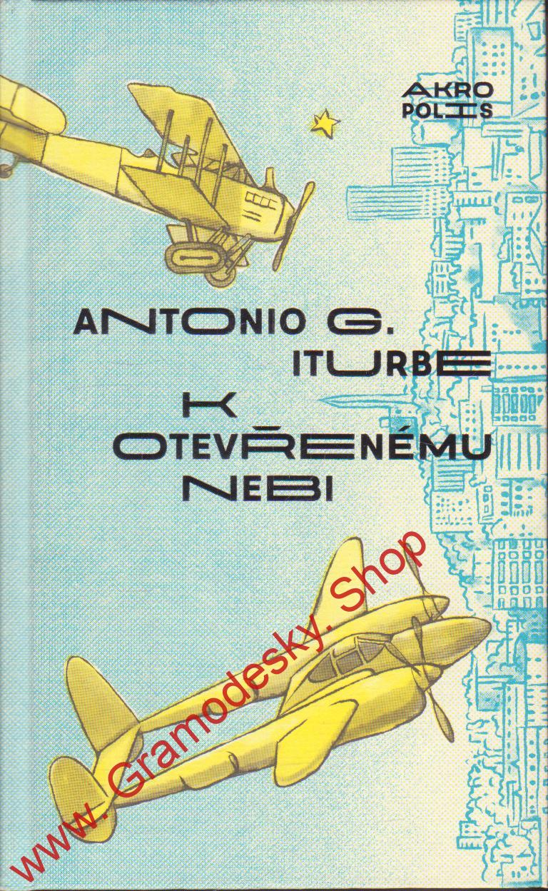 K otevřenému nebi / Antonio G. Tturbe, 2018