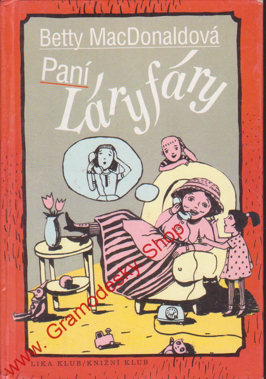  Čáry paní Láryfáry / Betty MacDonaldová, 1996