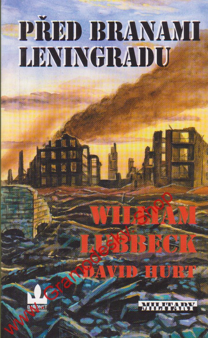 Před branami Leningradu / William Lubbeck, David Hurt, 2007