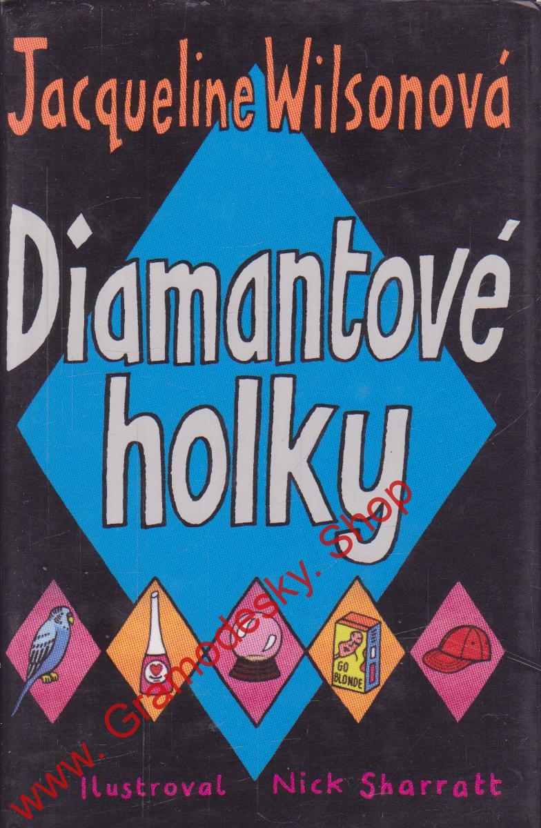 Diamantové holky / Jacqueline Wilsonová, 2005