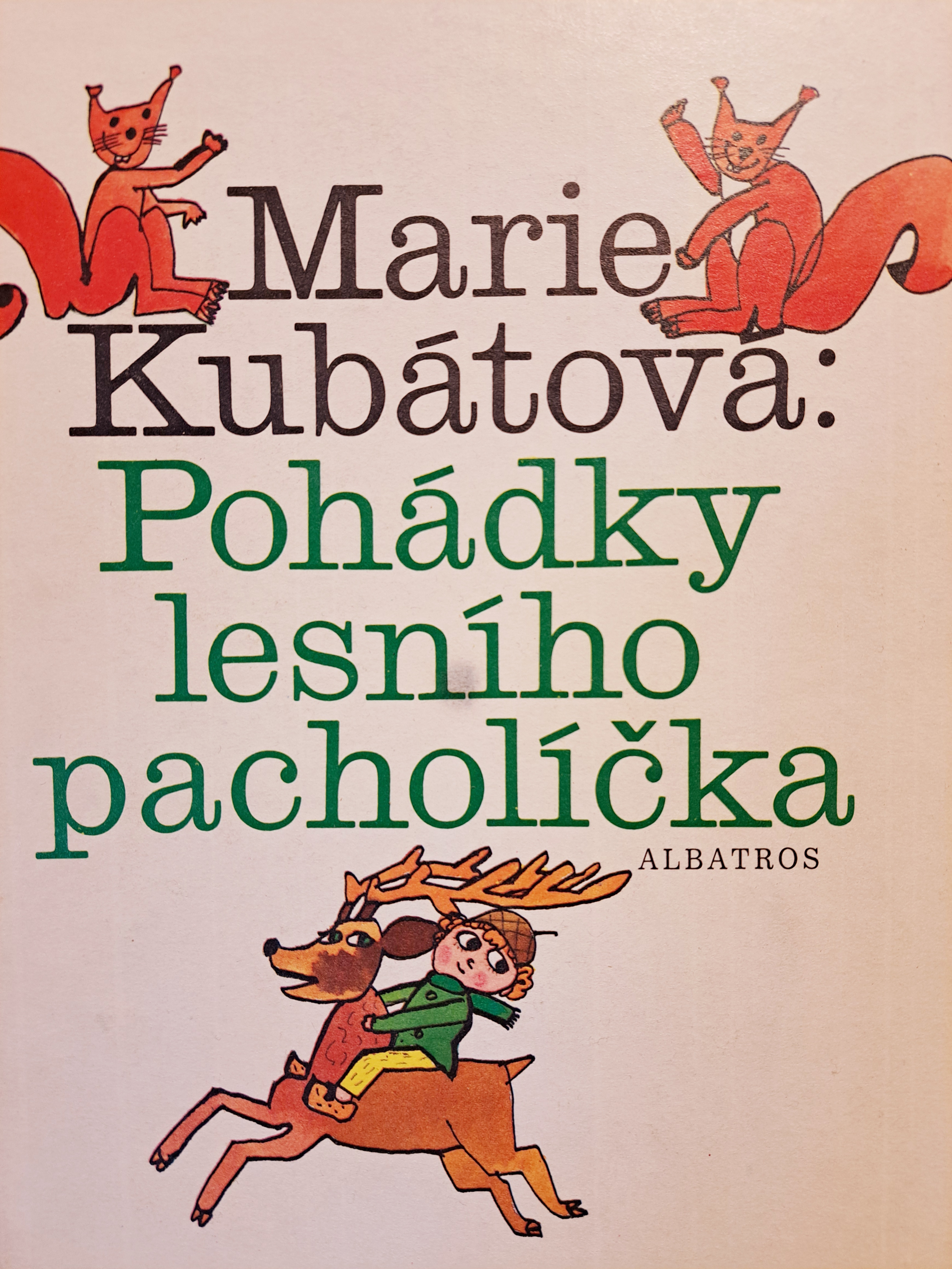 Pohádky lesního pacholíčka / Marie Kubátová, 1988