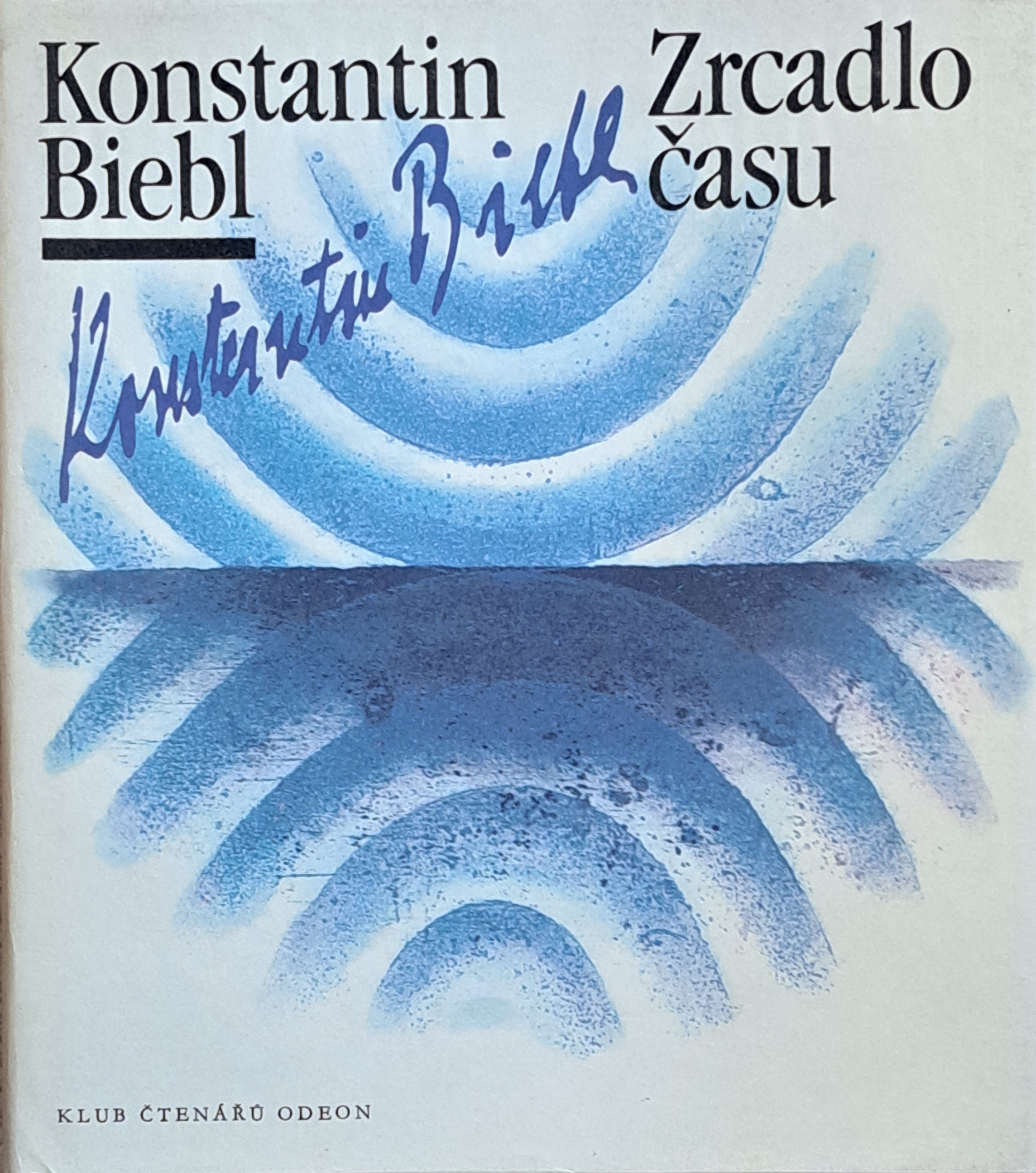 Zrcadlo času / Konstantin Biebl, 1985