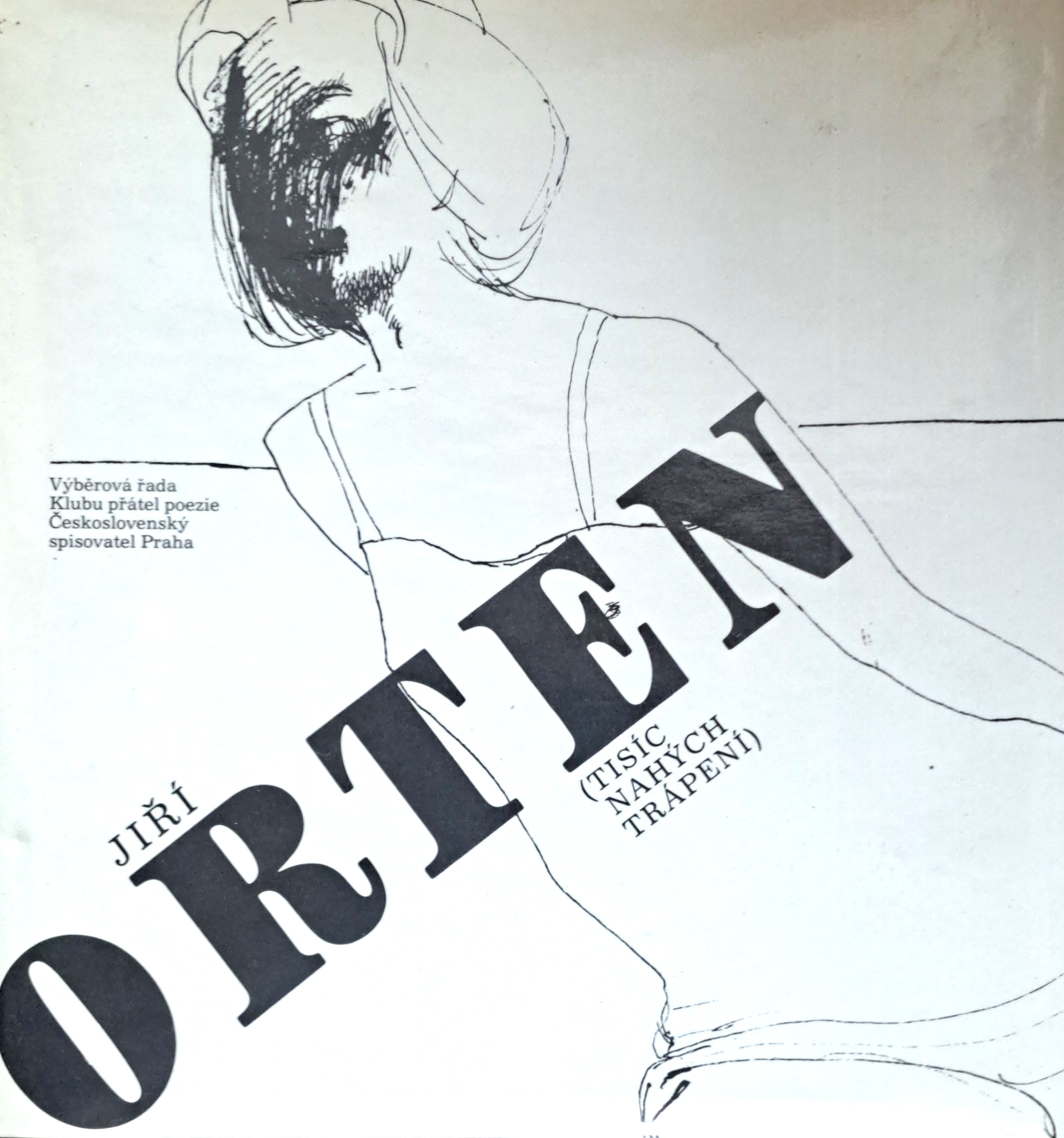 Tisíc nahých trápení – Jiří Orten (1985, poezie)