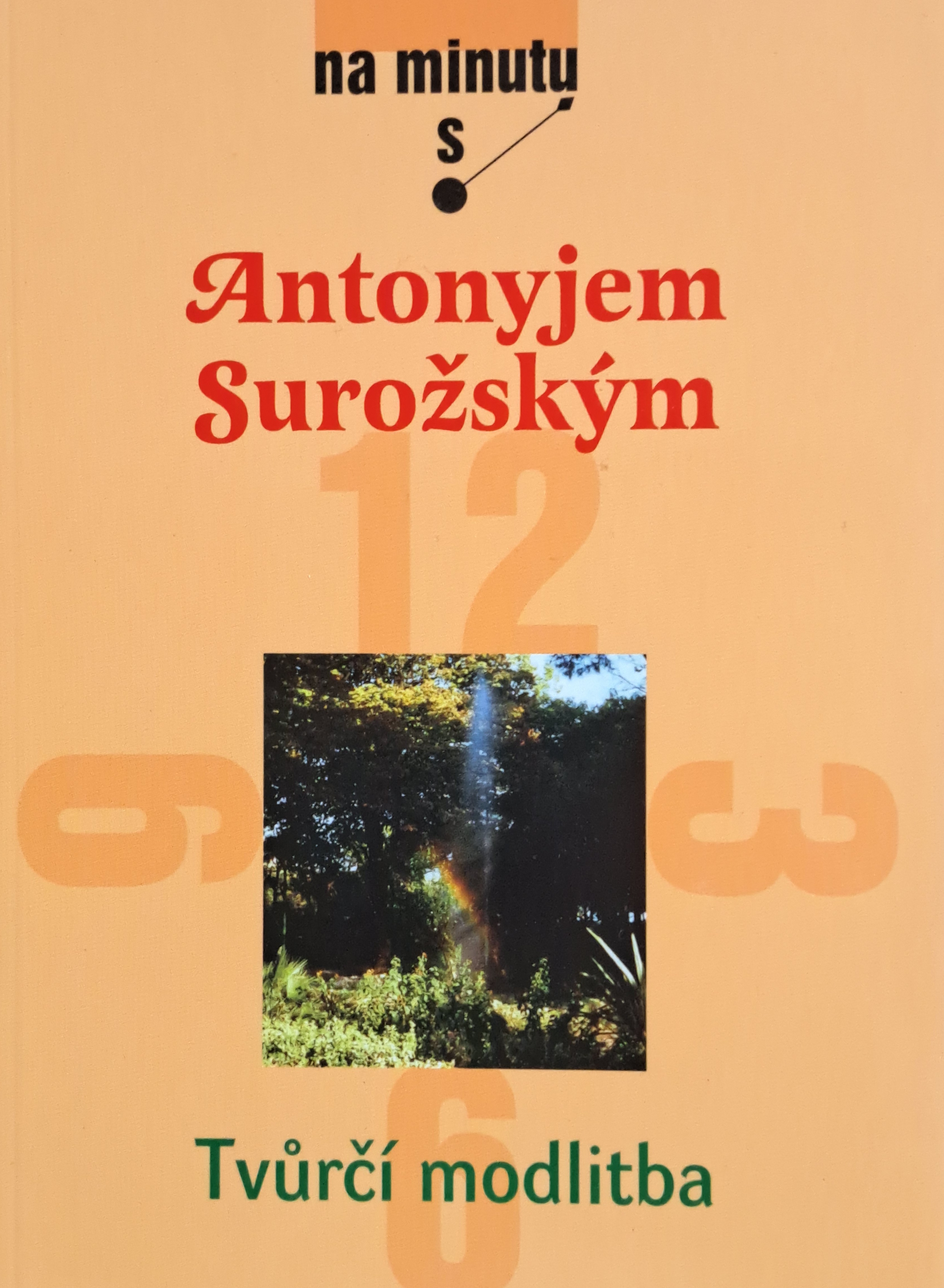 Na minutu s Antonyjem Surožským – Tvůrčí modlitba (2006, brožovaná)