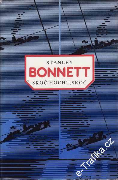 Skoč, hochu, skoč / Stanley Bonnett