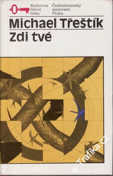 Zdi tvé / Michael Třeštík