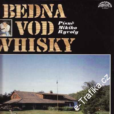 LP Bedna vod Whisky - písně Mikiho Ryvoly - 1990