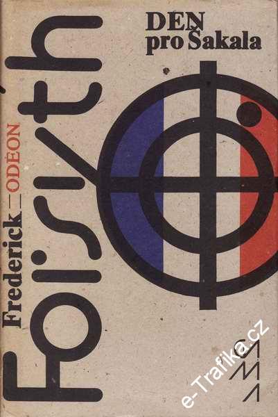 Den pro šakala / Frederick Forsyth