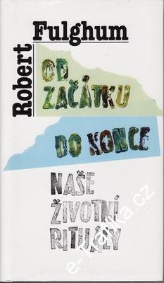 Od začátku do konce / Robert Fulghum