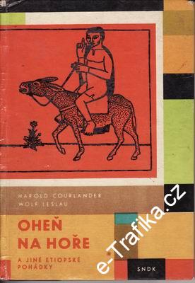 Oheň na hoře a jiné etiopské pohádky / Wolf Leslau