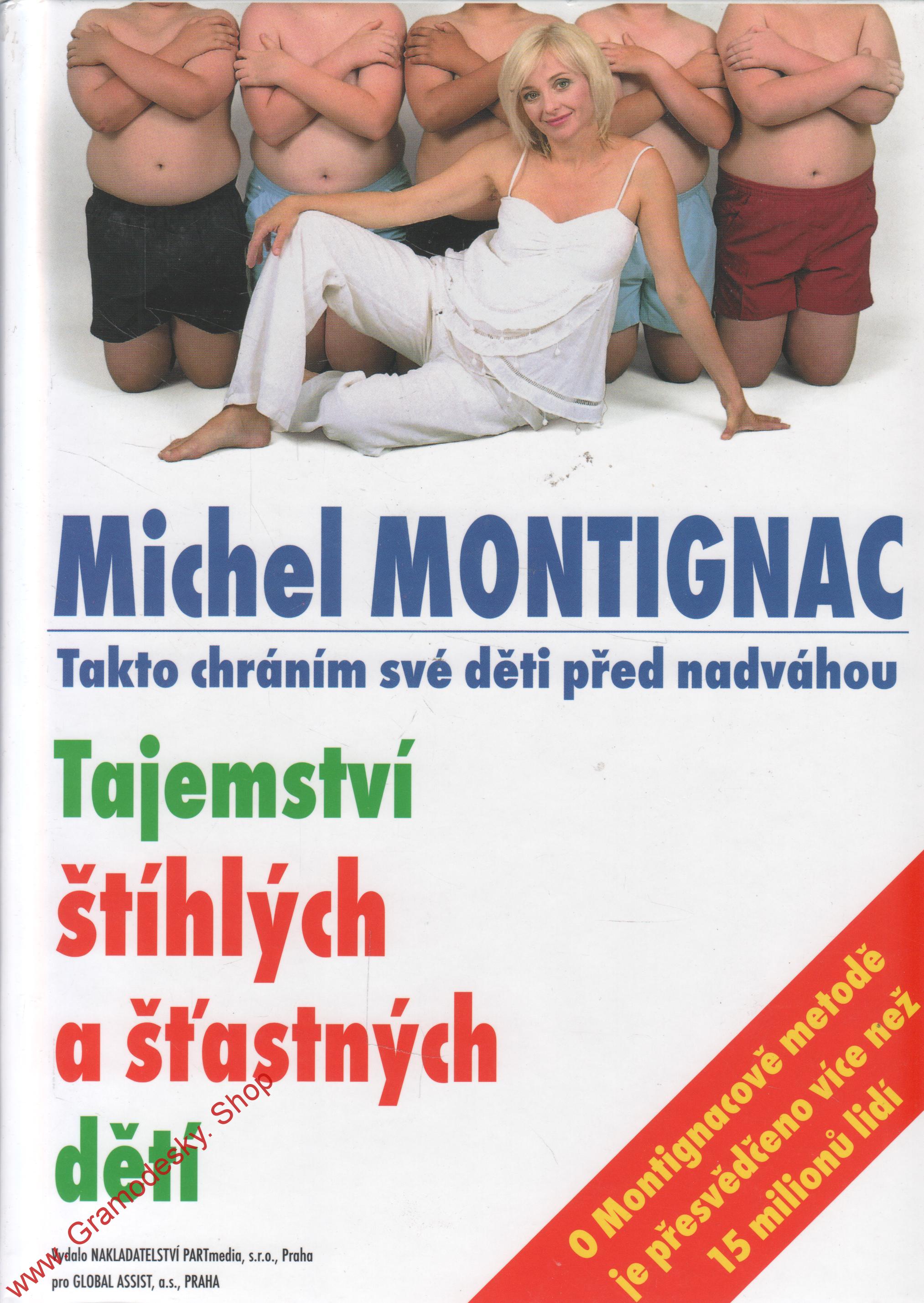 Tajemství štíhlých a šťastných dětí / Michel Montignag, 2003