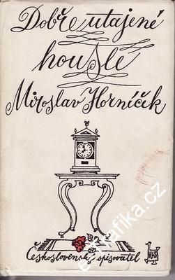 Dobře utajené housle / Miroslav Horníček