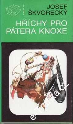 Hříchy pro pátera Knoxe / Josef Škvorecký